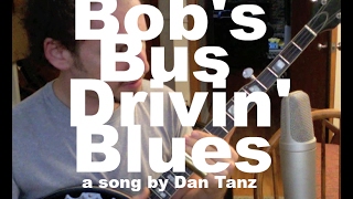 Bob's Bus Drivin' Blues