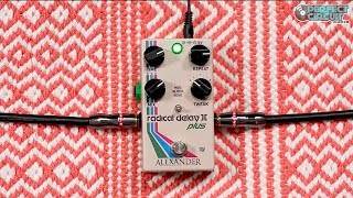 Video thumbnail for Alexander Pedals Radical Delay II+ Delay & Pitch Shifter by Perfect Circuit