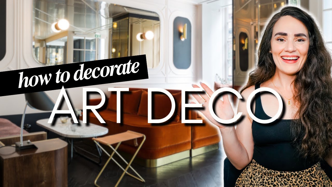 How to Decorate Art Deco: Interior Design Styles Explained