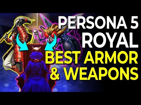 How to Get the Best Weapons & Armor in Persona 5 Royal
