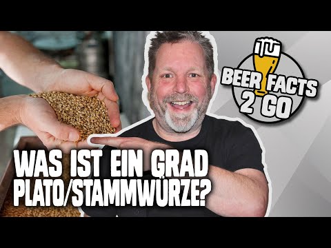 Was ist ein Grad Plato - Stammwürze | BEER FACTS 2 GO
