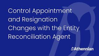 Athennian AI: Control Appointment and Resignation Changes with the Entity Reconciliation Agent