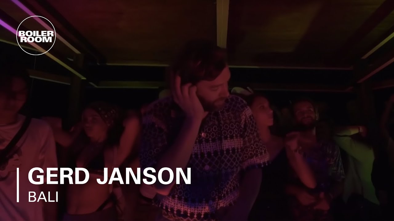 Gerd Janson - Boiler Room Bali