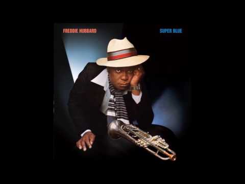 Freddie Hubbard - Take It to the Ozone
