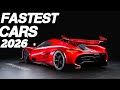 Top 10 FASTEST CARS In The World 2026