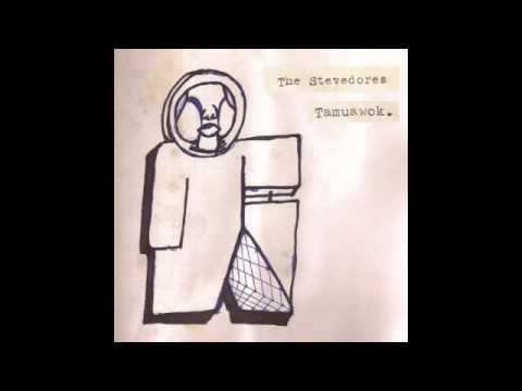 The Stevedores - That Wouldn't Be Right