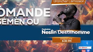 komande semèm ou - Psalmist Neslin Destilhomme