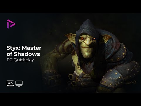 Styx: Master of Shadows Quickplay [PC Gameplay][4k - 60fps][No Commentary]