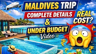 MALDIVES TRAVEL GUIDE &amp;amp; BUDGET DETAILS | Flights, Resorts, Budget, Tips #GNK #vlog #maldives