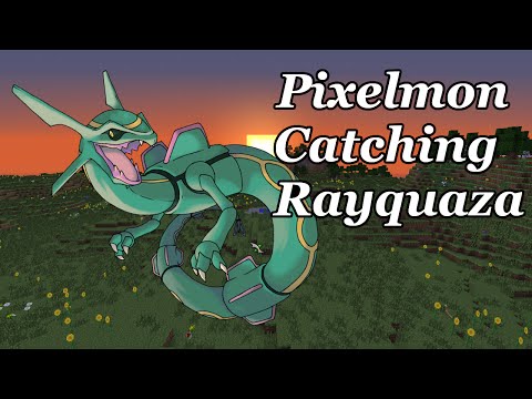 Pixelmon Catching Rayquaza | Capturing Rayquaza in Pixelmon