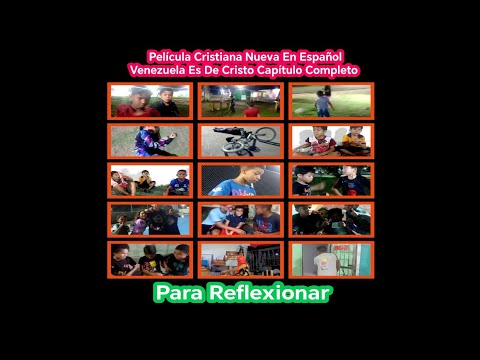 Película Cristiana Nueva En Español Venezuela Es De Cristo Capítulo Completo 