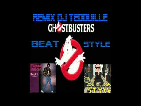 Michael Jackson VS Psy VS Ghostbusters - Beat Style (Remix  DJ Tedouille 2013)