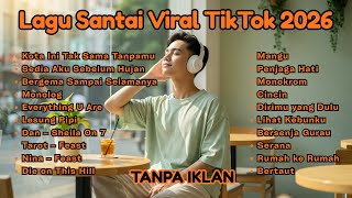 Download lagu Lagu Santai Viral TikTok 2026 🍃 Cover Pop Indonesia Terbaru | Playlist Chill & Pop Hits 2026 🤍 mp3
