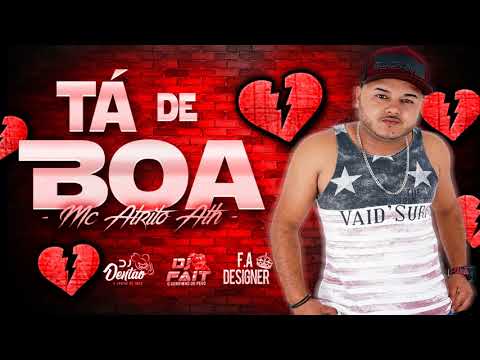MC ATRITO - TÁ DE BOA - BATIDÃO ROMÂNTICO - DJ DENTÃO O VENENO DO RATO LANÇAMENTO 218