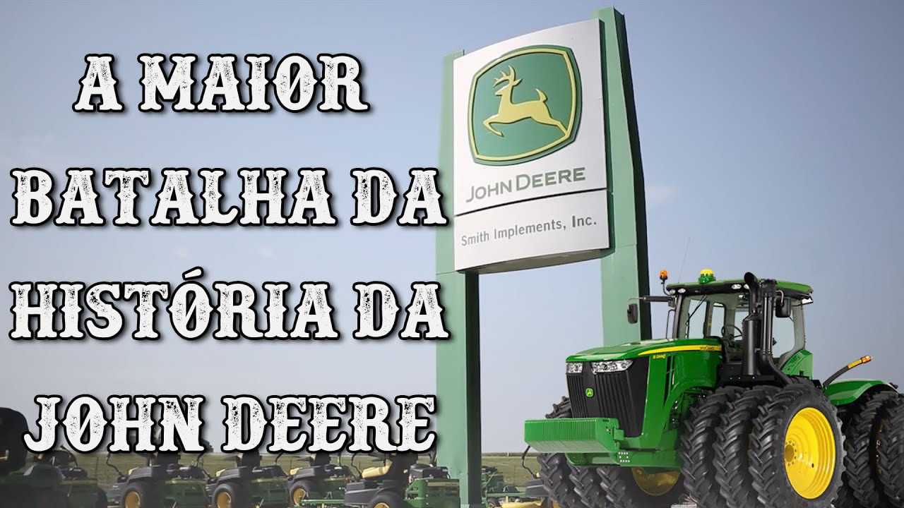 JOHN DEERE ENFRENTA SUA MAIOR BATALHA DA HISTÓRIA - QUEM TEM RAZÃO?