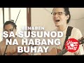 Home Tours: Ben&Ben - Sa Susunod Na Habang Buhay (Live)
