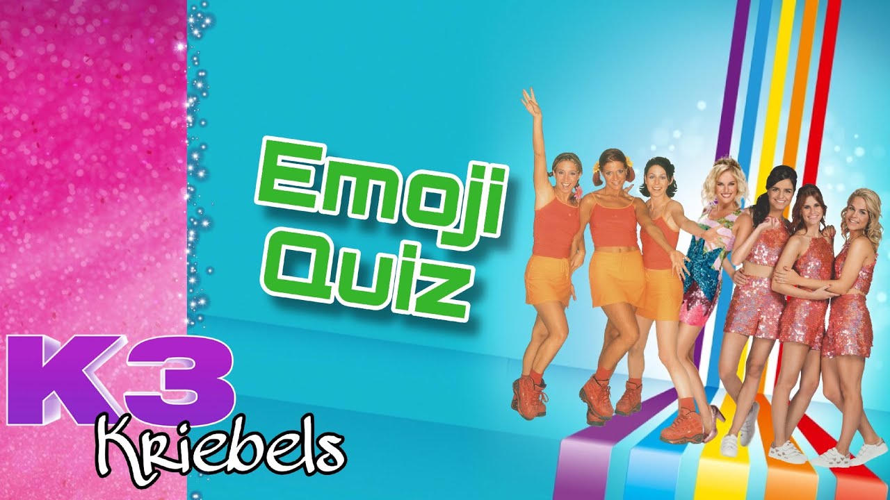 K3 EMOJi QUiZ (ALLE GENERATiES) | K3 Kriebels