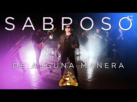 Sabroso - De alguna manera