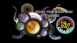 Download lagu Disco Remix New Full Bas mp3 Download lagu Disco Remix New Full Bas mp3