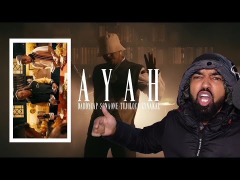 DaddyCap- "AYAH" (feat. SonaOne Zynakal TujuLoca) UK REACTION