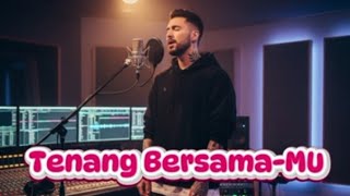 Download lagu Tenang Bersama-MU    II       Lagu Rohani mp3