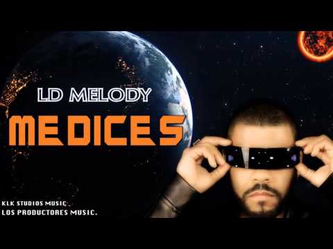 LD Melody -Me Dices (Audio Original).