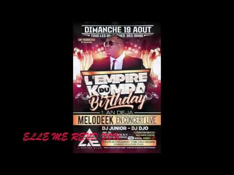 MELODEEK LIVE 2018 - ELLE ME REND FOU