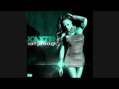 Can't get enough - Kayzee
