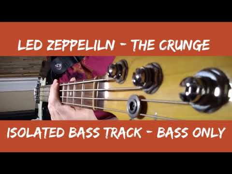 The Crunge - Led Zeppelin - Isolated Bass - Bass Part Only