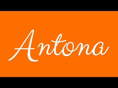 Learn how to Write the Name Antona Signature Style in Cursive Writing