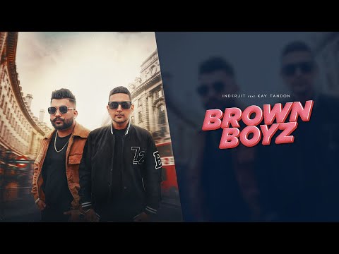 Brown Boyz (Official Video) | Inderjit feat.Kay Tandon | Riff | New Latest Punjabi Song 2024