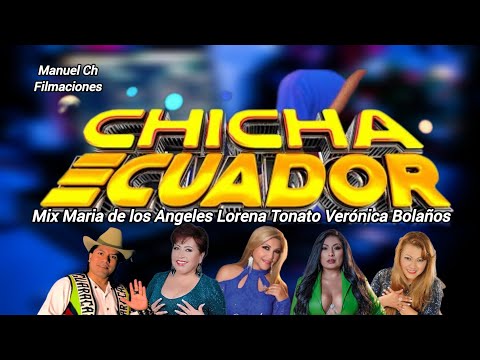 CHICHA MIX ECUATORIANA VERÓNICA BOLAÑOS LORENA TONATO BETTY GERMAN MARIA DE LOS ANGELES 2025