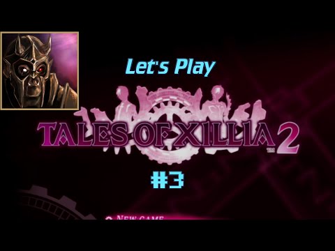 Let's Play - Tales of Xillia 2 - Part 3 - Debt Society