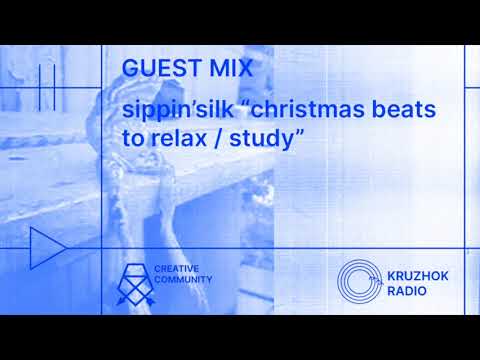 Kruzhok Radio: guest mix @ sippin'silk