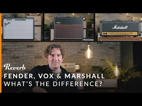 Fender vs Vox vs Marshall: What's the Difference? | Reverb Tone Report