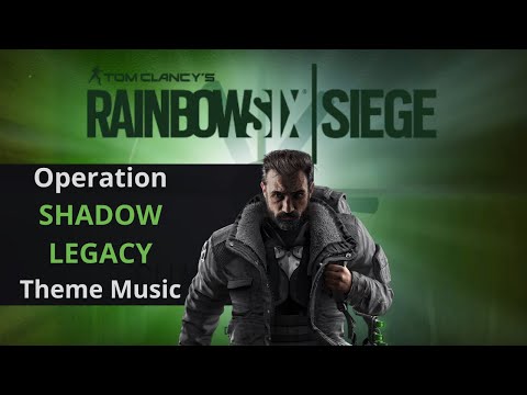 Rainbow Six Siege - Shadow Legacy Theme Soundtrack