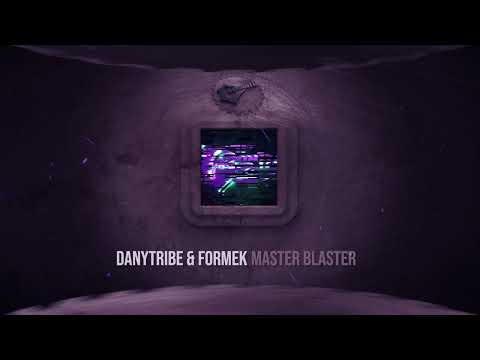 Danytribe & Formek - Master Blaster