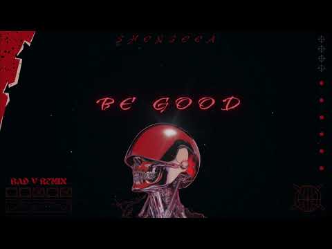 Shenseea - Be Good (Bxd V) Remix