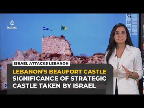 Why Israel’s capture of Lebanon’s Beaufort Castle matters