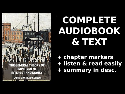 Thumbnail for The General Theory of Employment, Interest and Money 🔑 By John Maynard Keynes. FULL Audiobook by John Maynard Keynes