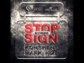 STOP SIGN RIDDIM MIXX FULL BY DJ M O M KONSHENS DEMARCO LEFTSIDE And More