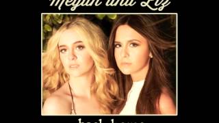 Megan and Liz &quot;Back Home&quot; | MeganandLiz