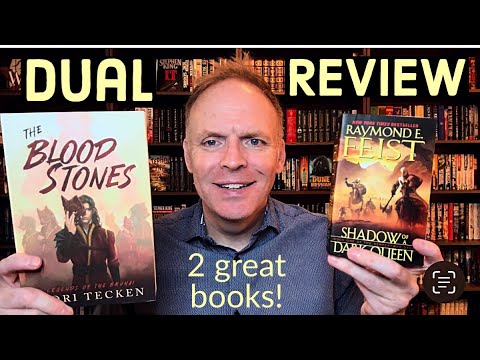 Shadow of a Dark Queen & The Blood Stones (Raymond E. Feist, Tori Tecken) - Dual Book Review