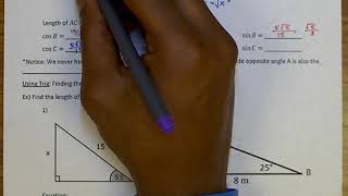 Unit 8 Lesson 1: Trig Ratios #1 (Side Lengths)