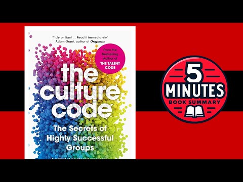 The Culture Code by Daniel Coyle | 5 Minute Book Summary