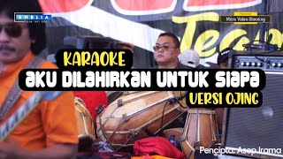 Download lagu AKU DILAHIRKAN UNTUK SIAPA KARAOKE VERSI OJING CAMELIA MUSIK || Asep Irama mp3 Download lagu AKU DILAHIRKAN UNTUK SIAPA KARAOKE VERSI OJING CAMELIA MUSIK || Asep Irama mp3