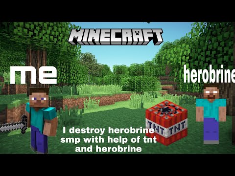 herobrine smp destruction the age of herobrine part 1