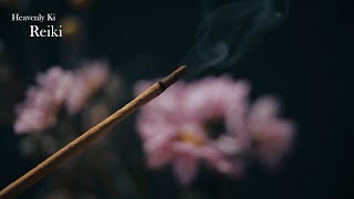 Heavenly Ki | Reiki | Invisible Healing | Meditation Relaxing