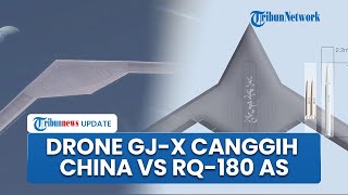 China Unjuk Kekuatan, Pamer Drone Siluman Raksasa GJ-X Canggih, Siap Saingi Jet Tempur Siluman AS