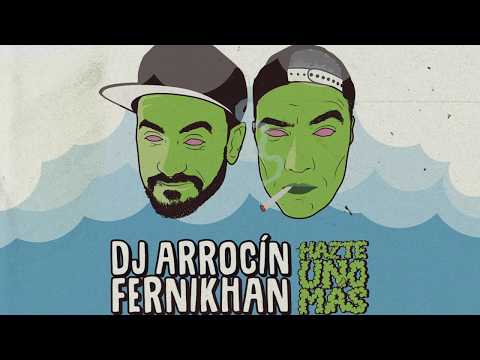 DJ Arrocin & Fernikhan -Hazte uno mas-